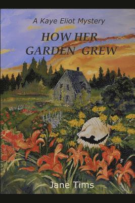 Jane Spavold Tims - How Her Garden Grew, Häftad. Tillgänglighet: Lägg i varukorg