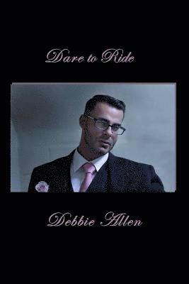 Debbie Allen - Dare To Ride, Häftad