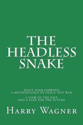 Harry Wagner, Renee Darby - The Headless Snake, Häftad