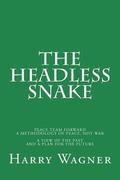 The Headless Snake