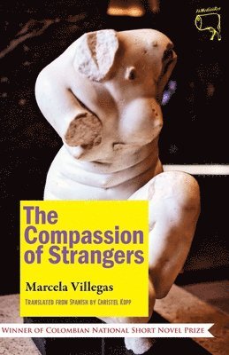 Marcela Villegas - Compassion of Strangers, Häftad. Tillgänglighet: Lägg i varukorg