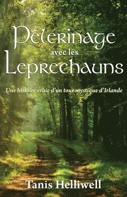 Tanis A Helliwell - Pèlerinage avec les Leprechauns, Häftad