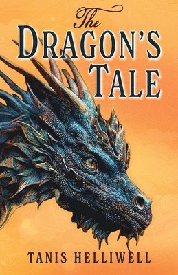 Tanis Helliwell - Dragon's Tale, Häftad