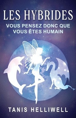 Tanis Helliwell - Les Hybrides, Häftad