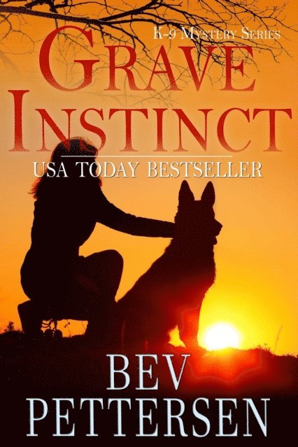 Bev Pettersen - Grave Instinct, E-bok