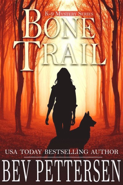 Bev Pettersen - Bone Trail, E-bok
