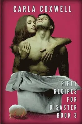 Carla Coxwell - Fifty Recipes For Disaster, Häftad. Tillgänglighet: Lägg i varukorg
