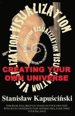 Stanislaw Kapuscinski - VISUALIZATION-Creating Your Own Universe, Häftad