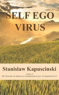 Stanislaw Kapuscinski - Self Ego Virus, Häftad