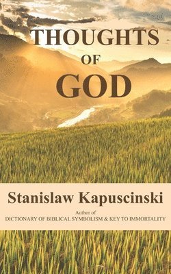 Stanislaw Kapuscinski - Thoughts of God, Häftad