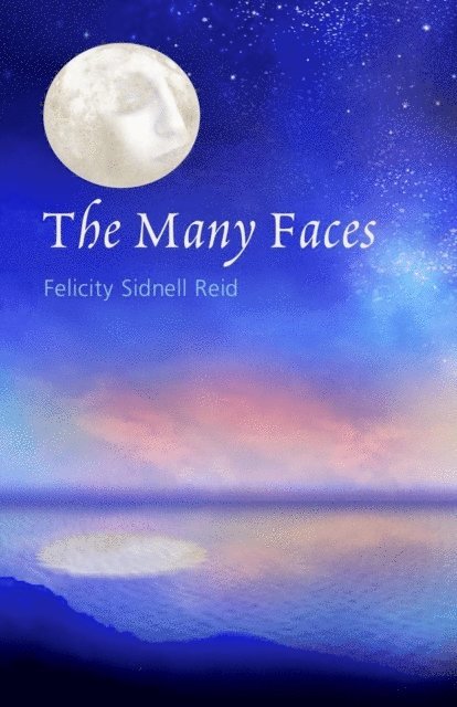 Felicity Sidnell Reid - Many Faces, E-bok
