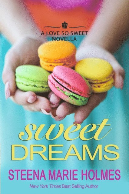 Steena Marie Holmes - Sweet Dreams, E-bok