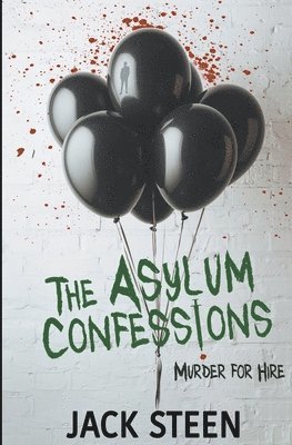 Steen Jack - Asylum Confessions, Häftad