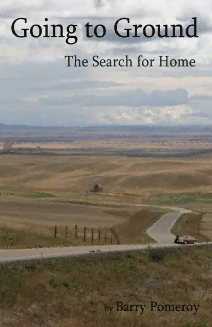 Barry Pomeroy - Going to Ground: The Search for Home, E-bok. Tillgänglighet: Lägg i varukorg