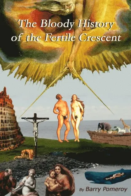Barry Pomeroy - Bloody History of the Fertile Crescent, E-bok. Tillgänglighet: Lägg i varukorg