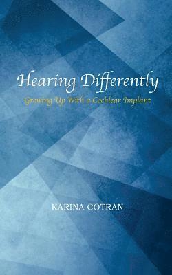 Karina Cotran - Hearing Differently, Häftad
