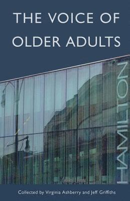 Jeff Griffiths, Virginia Ashberry - The Voice of Older Adults, Häftad