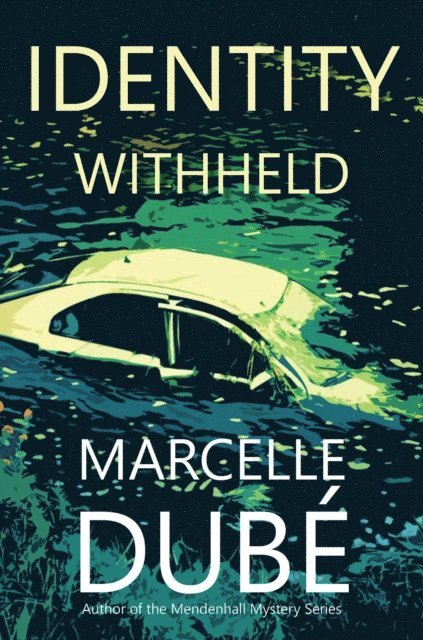 Marcelle Dube - Identity Withheld, E-bok. Tillgänglighet: Lägg i varukorg