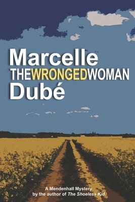 Marcelle Dubé - Wronged Woman, Häftad. Tillgänglighet: Lägg i varukorg