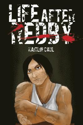 Kaitlin Caul - Life After Redby, Häftad