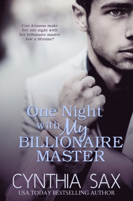 Cynthia Sax - One Night With My Billionaire Master, E-bok
