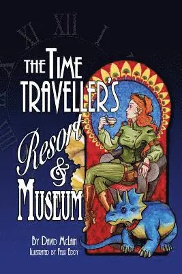 David McLain - Time Traveller's Resort and Museum, Häftad. Tillgänglighet: Lägg i varukorg