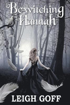 Leigh Goff - Bewitching Hannah, Häftad