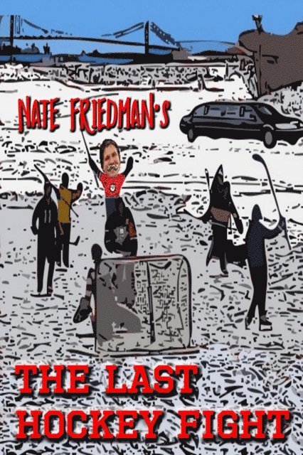 Nate Friedman - Last Hockey Fight, E-bok