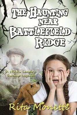 Rita Monette - Haunting near Battlefield Ridge, Häftad. Tillgänglighet: Lägg i varukorg