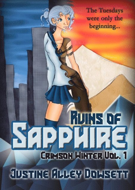 Justine Alley Dowsett - Ruins of Sapphire, E-bok