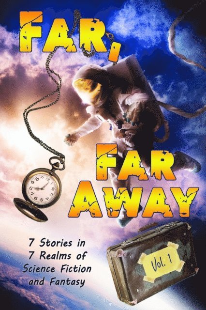 Justine Alley Dowsett - Far, Far Away, E-bok