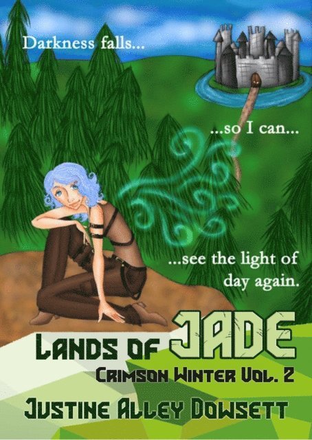 Justine Alley Dowsett - Lands of Jade, E-bok