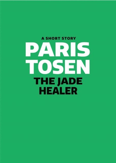 Paris Tosen - Jade Healer, E-bok