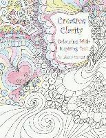 Liberty Forrest - Creative Clarity - Colouring with Inspiring Text, Häftad. Tillgänglighet: Lägg i varukorg