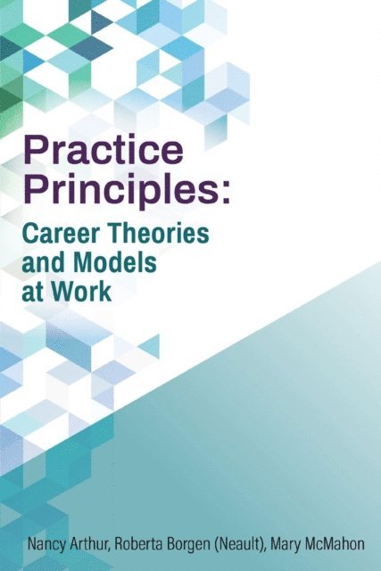 Mary McMahon, Roberta Borgen, Nancy Arthur - Practice Principles, E-bok