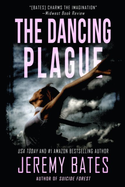 Jeremy Bates - Dancing Plague, E-bok