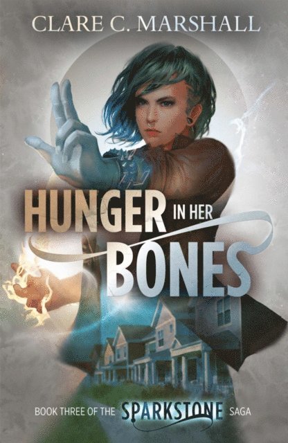 Clare C. Marshall - Hunger In Her Bones, E-bok