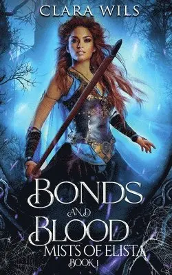 Clara Wils - Bonds and Blood, Häftad. Tillgänglighet: Lägg i varukorg