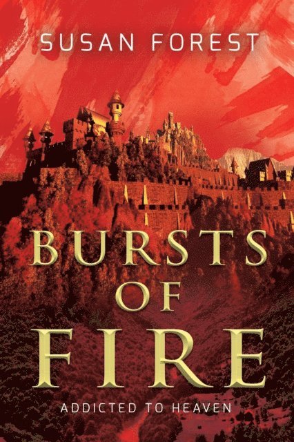 Susan Forest - Bursts of Fire, E-bok