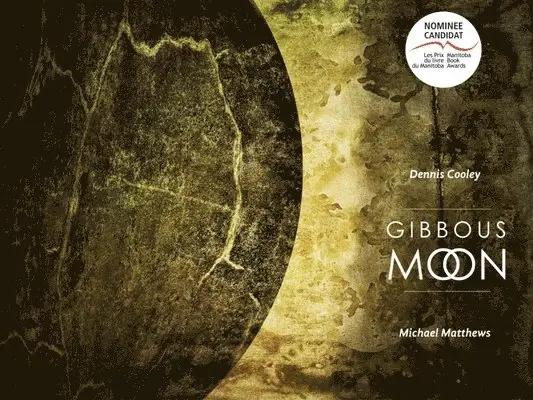 Dennis Cooley - Gibbous Moon, Häftad. Tillgänglighet: Tillfälligt slut