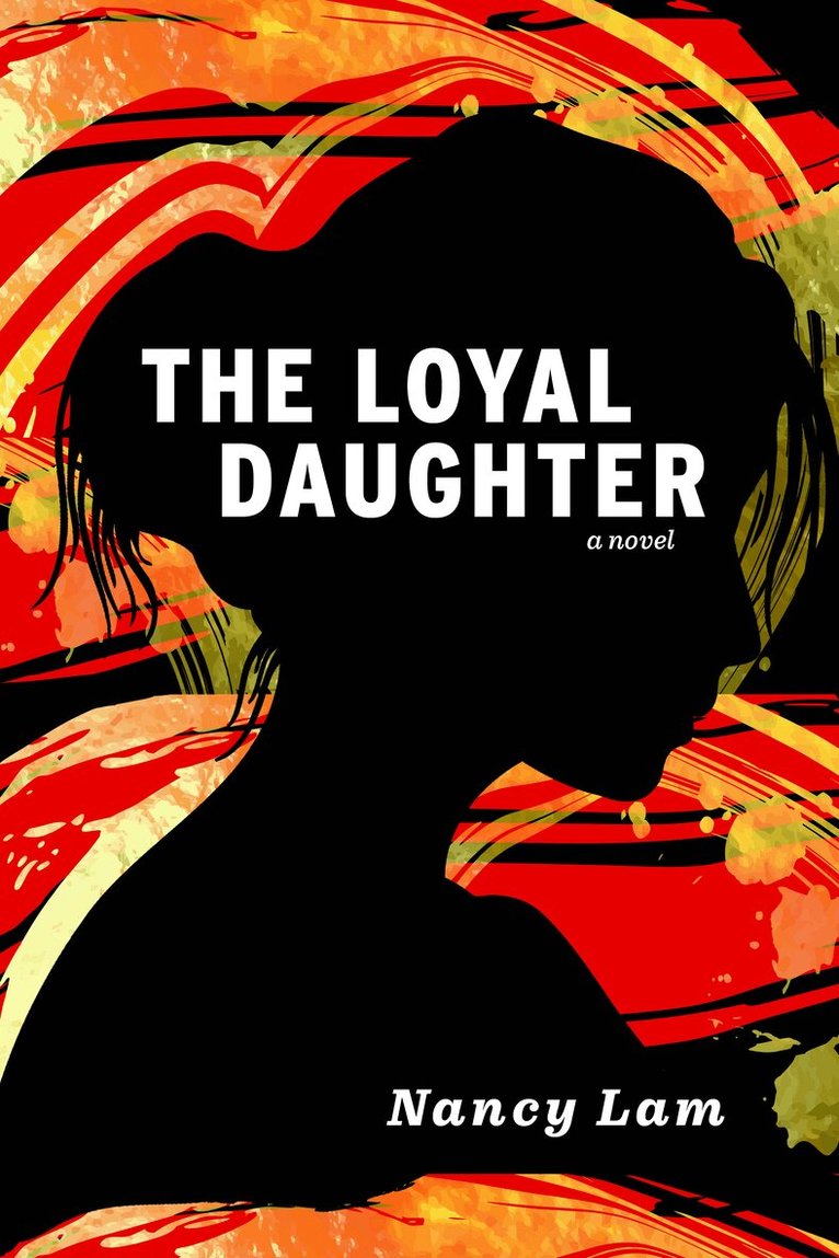 Nancy Lam - Loyal Daughter, Häftad