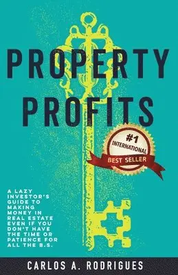 Carlos Alberto Rodrigues - Property Profits, Häftad. Tillgänglighet: Lägg i varukorg
