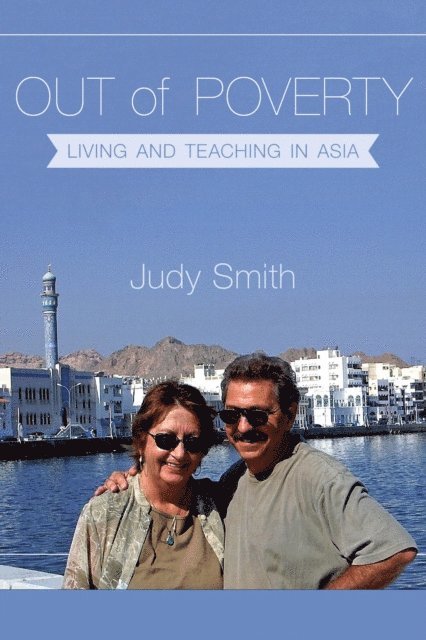 Judy Smith - Out of Poverty: Living and Teaching in Asia, E-bok