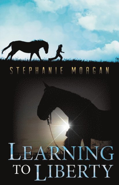 Stephanie Morgan - Learning to Liberty, E-bok