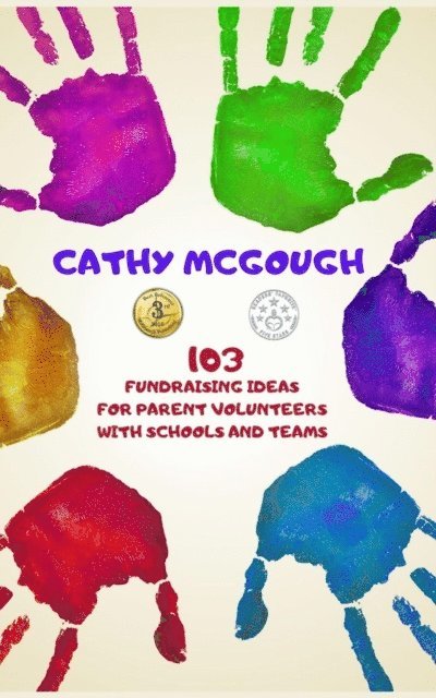 Cathy McGough - 103 Fundraising Ideas For Parent Volunteers With Schools and Teams, E-bok