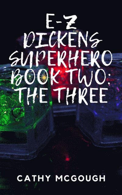 Cathy McGough - E-Z DICKENS SUPERHERO BOOK TWO, E-bok
