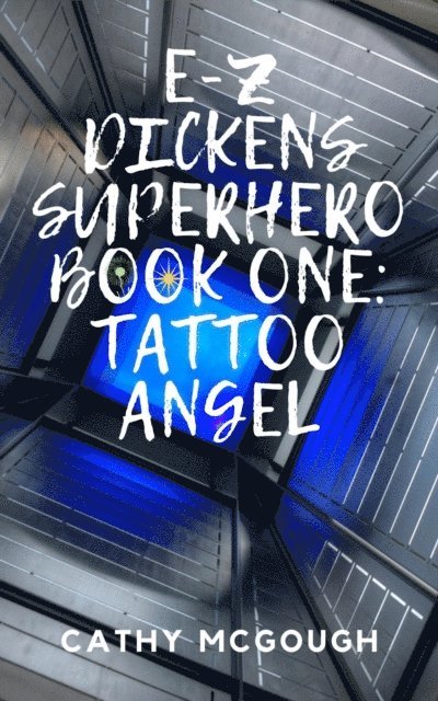 Cathy McGough - E-Z Dickens Superhero Book One, E-bok