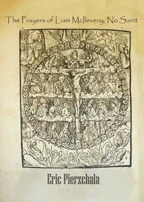 Eric Pierzchala - Prayers of Liam McIleveny, No Saint, Häftad. Tillgänglighet: Tillfälligt slut