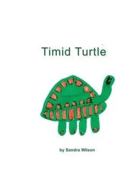 Sandra Wilson - Timid Turtle, Häftad. Tillgänglighet: Lägg i varukorg