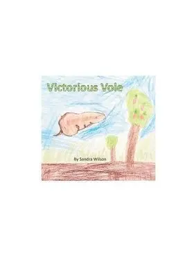 Sandra Wilson - Victorious Vole, Häftad. Tillgänglighet: Lägg i varukorg